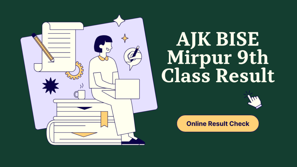 AJK BISE Mirpur 9th Class Result