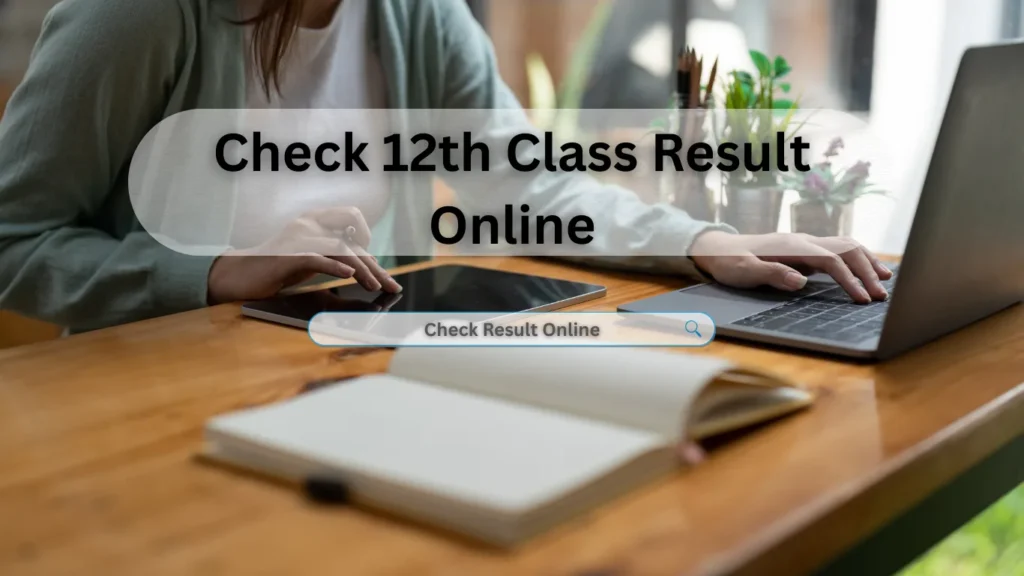 Check 12th Class Result Online